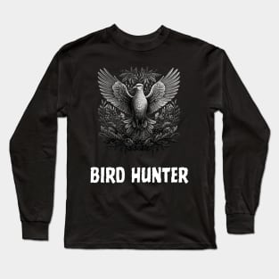 bird hunting - bird hunter Long Sleeve T-Shirt